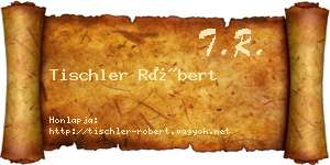Tischler Róbert névjegykártya